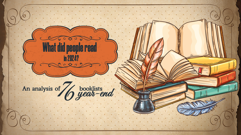 Sách Phải Đọc Năm 2024: Lựa Chọn Toàn Cầu từ 76 Danh Sách Cuối Năm
