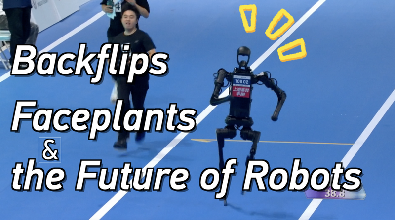 Nhảy lộn, Ngã sấp mặt và Tương lai của AI tại Thế Vận Hội Robot 2025 Nhảy lộn, Ngã sấp mặt và Tương lai của AI tại Thế Vận Hội Robot 2025 video poster