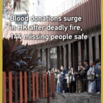 Lượng Hiến Máu Tăng Vọt Tại Hồng Kông Sau Vụ Cháy Tai Po; 144 Người Mất Tích Đã Được Tìm Thấy An Toàn video poster