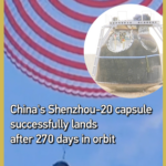 Capsule Shenzhou-20 của Trung Quốc Trở Về Sau 270 Ngày Trong Quỹ Đạo video poster