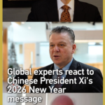 Các Chuyên Gia Toàn Cầu Khen Ngợi Thông Điệp Năm Mới 2026 của Ông Tập Cận Bình video poster